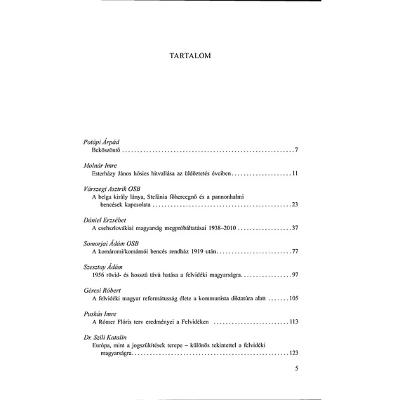 A cseh-szlovákiai magyarság megpróbáltatásai vallási, politikai, kulturális téren 1938–2018