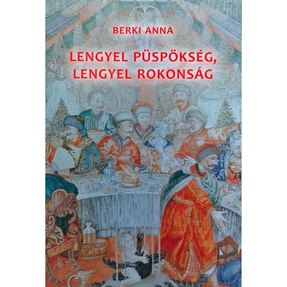 Lengyel püspökség, lengyel rokonság
