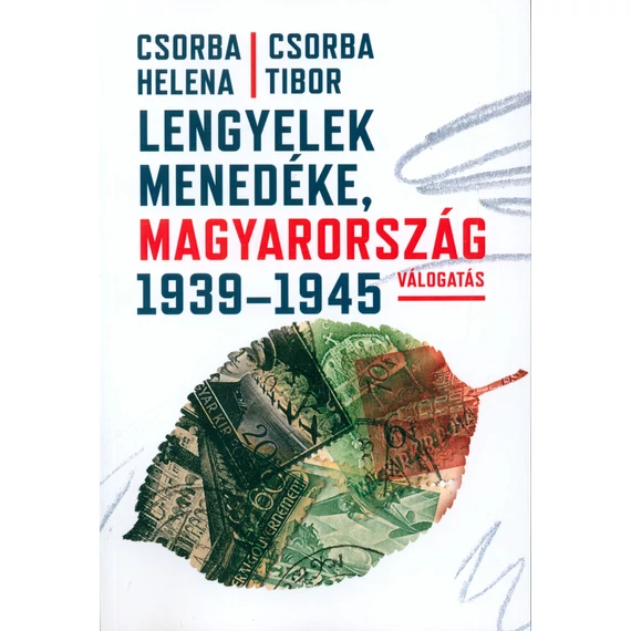 Lengyelek menedéke, Magyarország (1939–1945). Válogatás