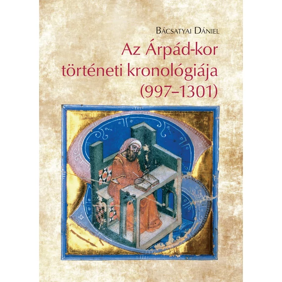Az Árpád-kor történeti kronológiája (997–1301)