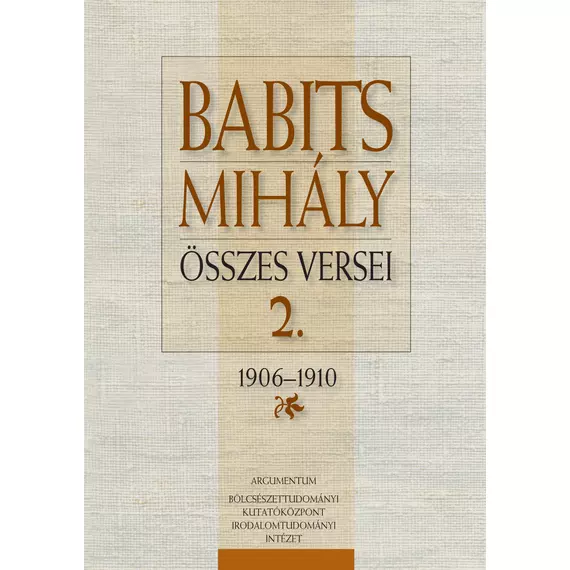Babits Mihály összes versei. 2. 1906–1910