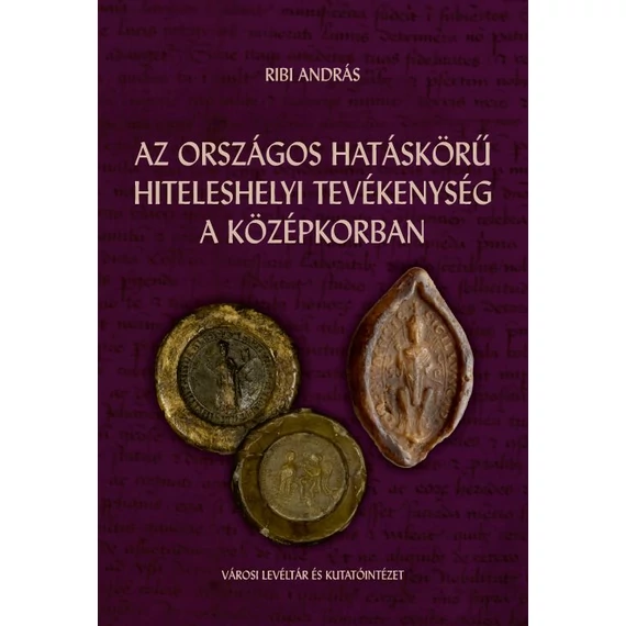 Az országos hatáskörű hiteleshelyi tevékenység a középkorban