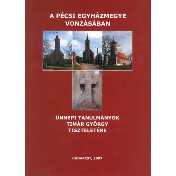 A Pécsi Egyházmegye vonzásában