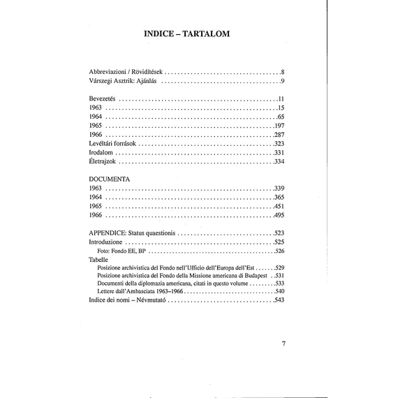 Sancta Sedes Apostolica et Cardinalis Ioseph Mindszenty. III/1. Documenta 1963–1966./Az Apostoli Szentszék és Mindszenty József kapcsolattartása. III/1. Tanulmányok és szövegközlések