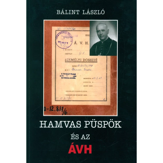 Hamvas püspök és az ÁVH