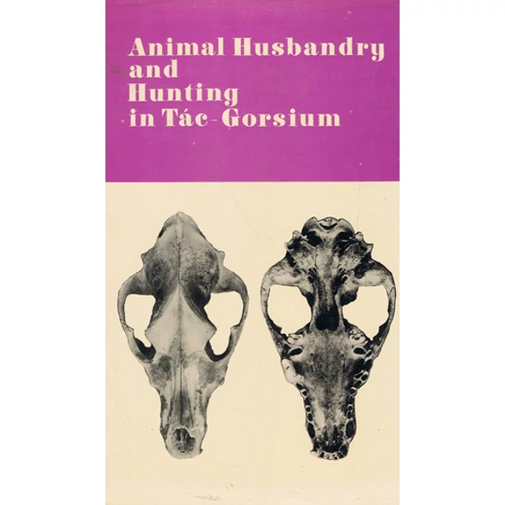 Animal Husbandry and Hunting in Tác-Gorsium