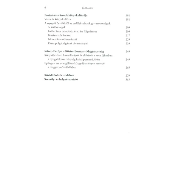 A humanizmus és a protestantizmus áttűnései a Magyar Királyság és Erdély olvasmányműveltségében