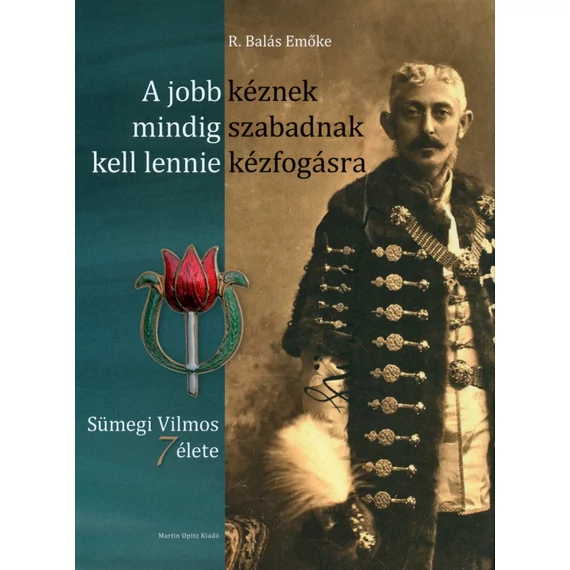 A jobb kéznek mindig szabadnak kell lennie kézfogásra