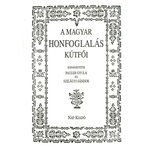 A magyar honfoglalás kútfői