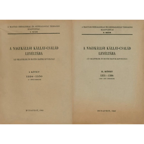 A Nagykállói Kállay-család levéltára. I-II