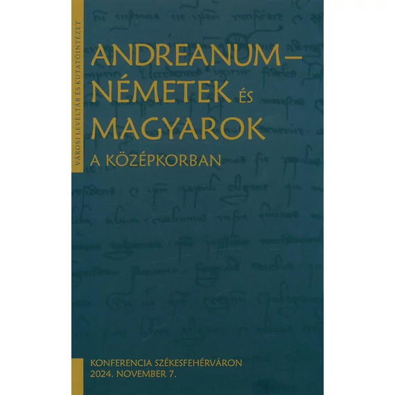 Andreanum–németek és magyarok a középkorban