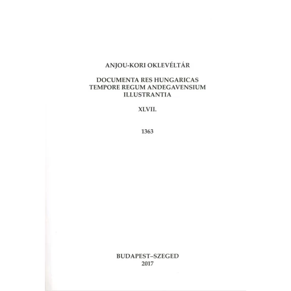 Anjou-kori Oklevéltár. XLVII. 1363