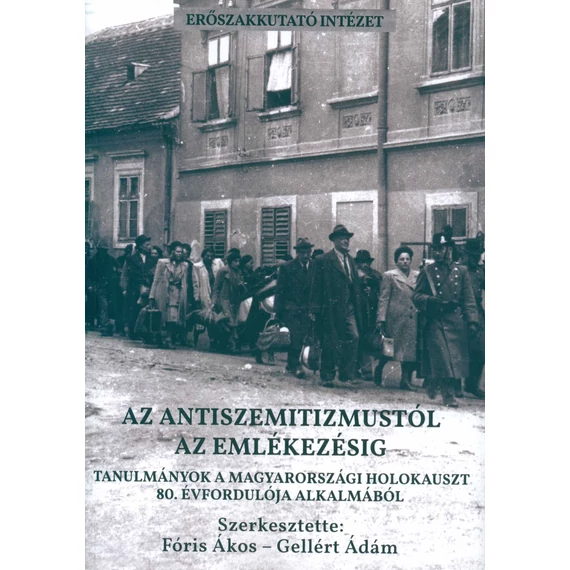 Az antiszemitizmustól az emlékezésig