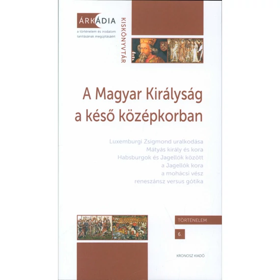A Magyar Királyság a késő középkorban