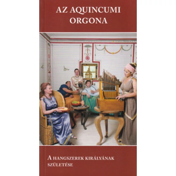 Az aquincumi orgona