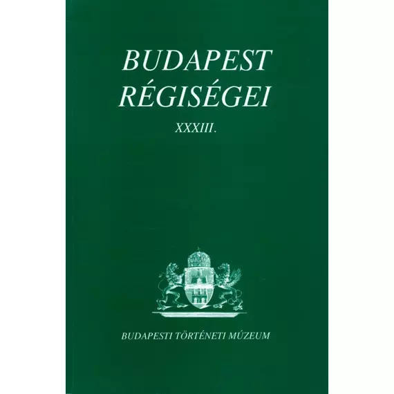 Budapest Régiségei XXXIII.
