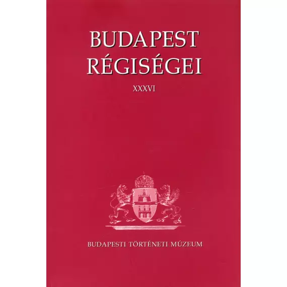 Budapest Régiségei XXXVI.