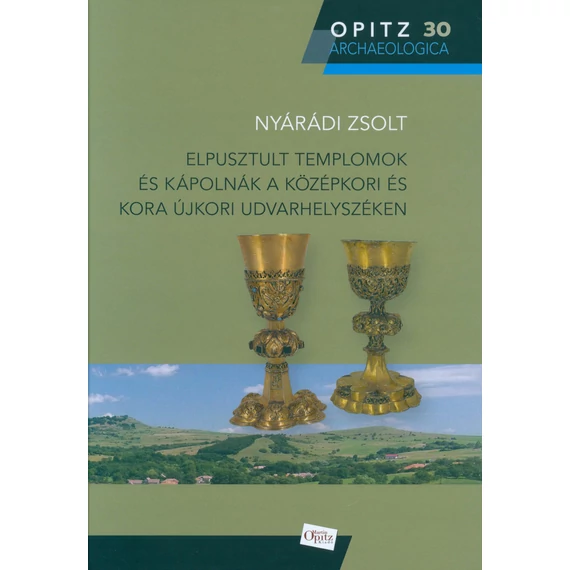 Elpusztult templomok és kápolnák a középkori és kora újkori Udvarhelyszéken
