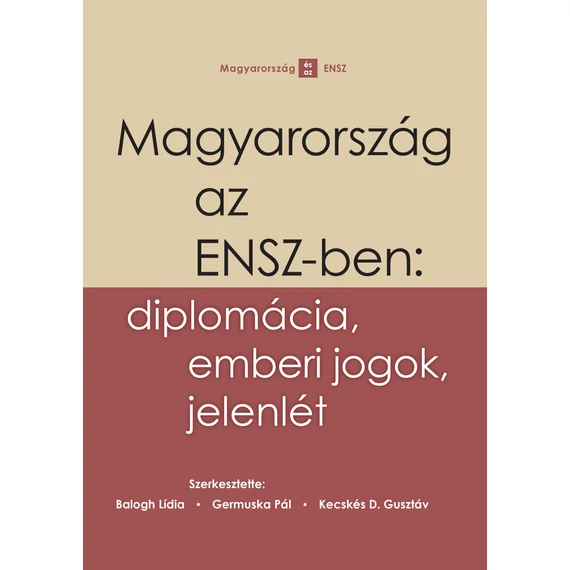 Magyarország az ENSZ-ben: diplomácia, emberi jogok, jelenlét