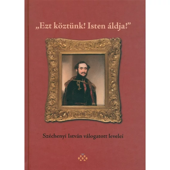 „Ezt köztünk! Isten áldja!”