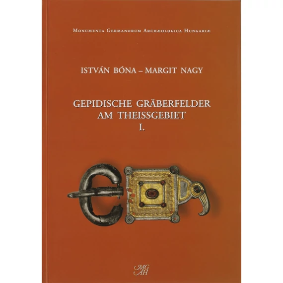 Gepidische Gräberfelder am Theissgebiet. I.