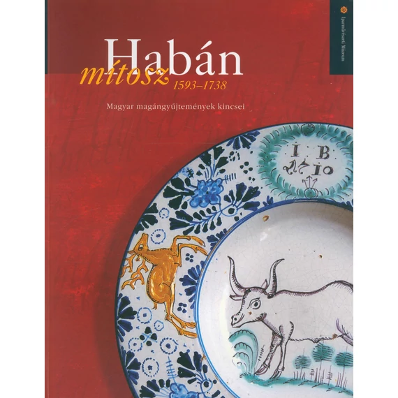 Habán mítosz 1593-1738