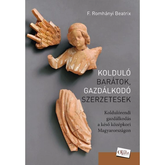 Kolduló barátok, gazdálkodó szerzetesek