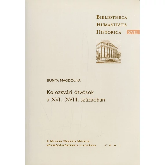 Kolozsvári ötvösök a XVI.–XVIII. Században