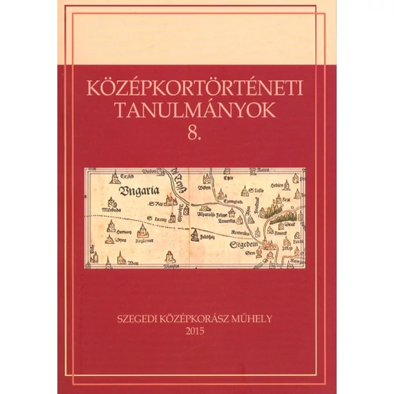 Középkortörténeti tanulmányok. 8.