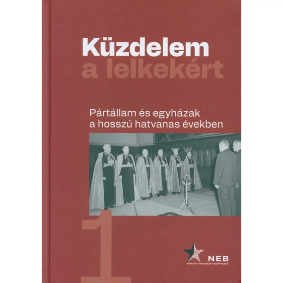 Küzdelem a lelkekért. 1-2. kötet