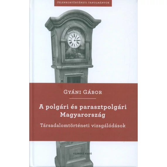 A polgári és parasztpolgári Magyarország