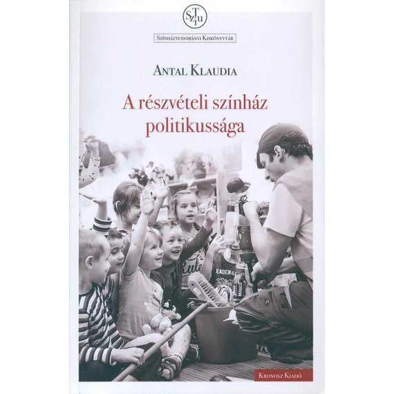 A részvételi színház politikussága