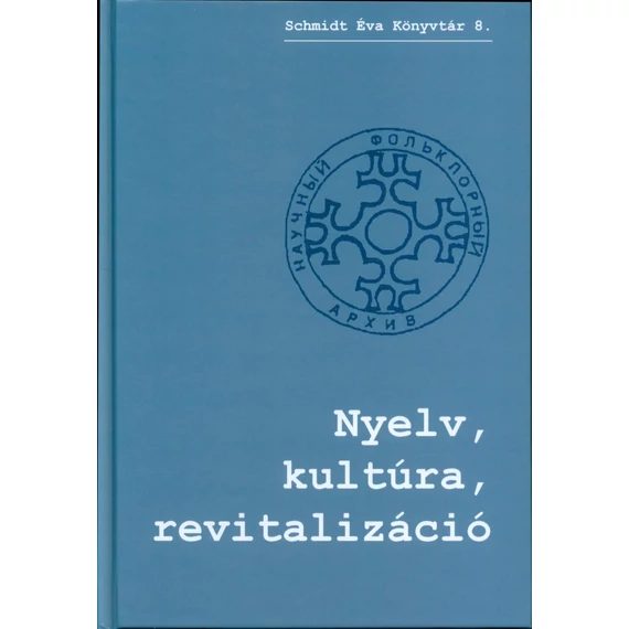 Nyelv, kultúra, revitalizáció