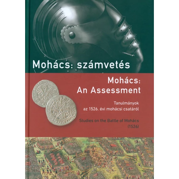Mohács: számvetés/Mohács: An Assessment