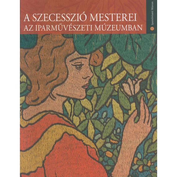 A szecesszió mesterei az iparművészeti múzeumban