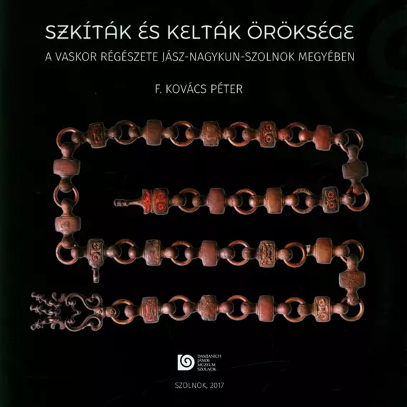 Szkíták és kelták öröksége/Legacy of Scythians and Celts