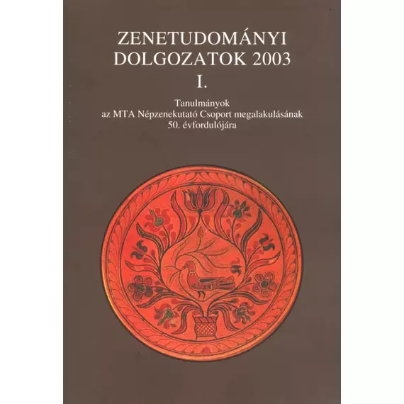 Zenetudományi Dolgozatok 2003.  I.