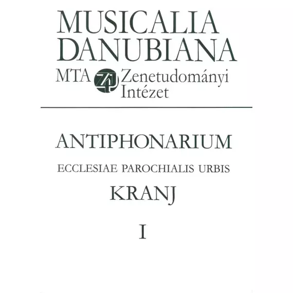 Antiphonarium Ecclesiae Parochialis Urbis Kranj. I.