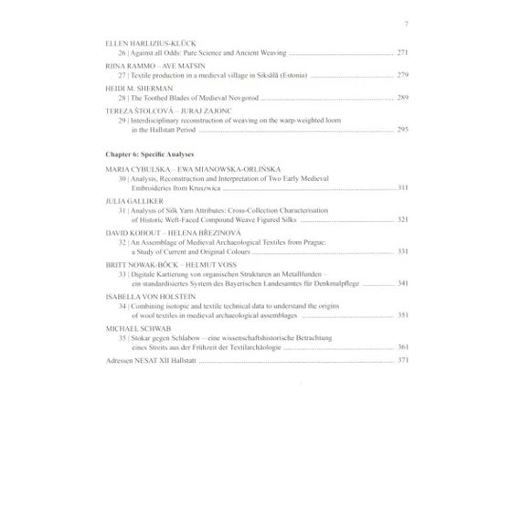Aspects of the Design, Production and Use of Textiles and Clothing from the Bronze Age to the Early Modern Era