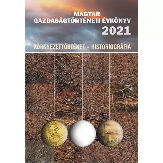 Magyar Gazdaságtörténeti Évkönyv 2021