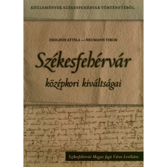 Székesfehérvár középkori kiváltságai