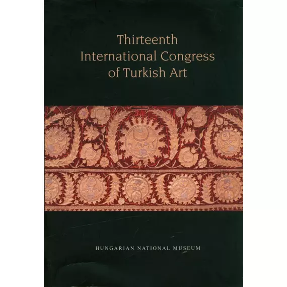 Thirteenth International Congress of Turkish Art