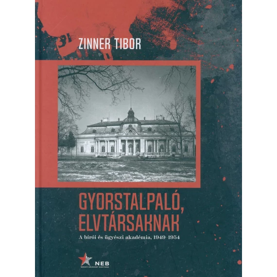Gyorstalpaló, elvtársaknak