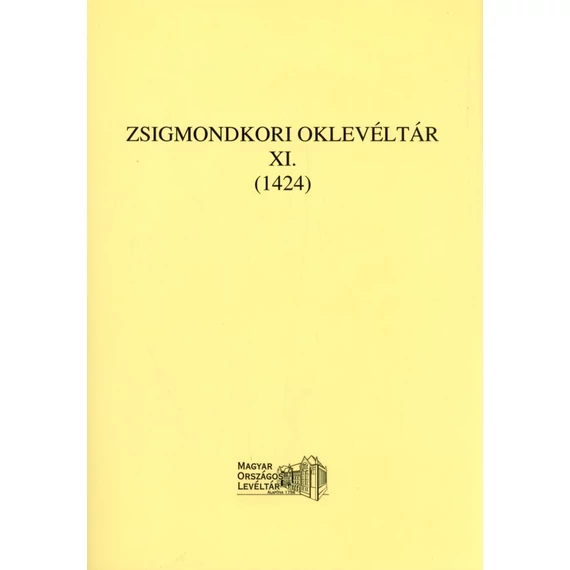 Zsigmondkori oklevéltár XI. (1424)